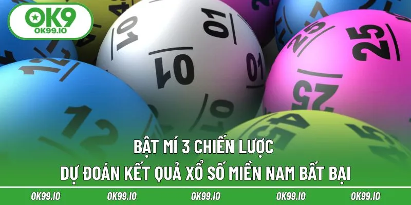 Bật mí 3 chiến lược dự đoán kết quả xổ số miền Nam bất bại