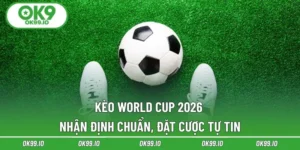 Kèo World Cup 2026
